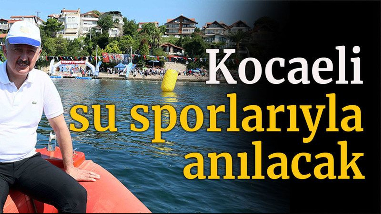 Kocaeli su sporlarıyla anılacak